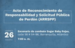 Pieza gráfica Acto de Reconocimiento de Responsabilidad y Solicitud Pública de Perdón de exparamilitares en Barranquilla